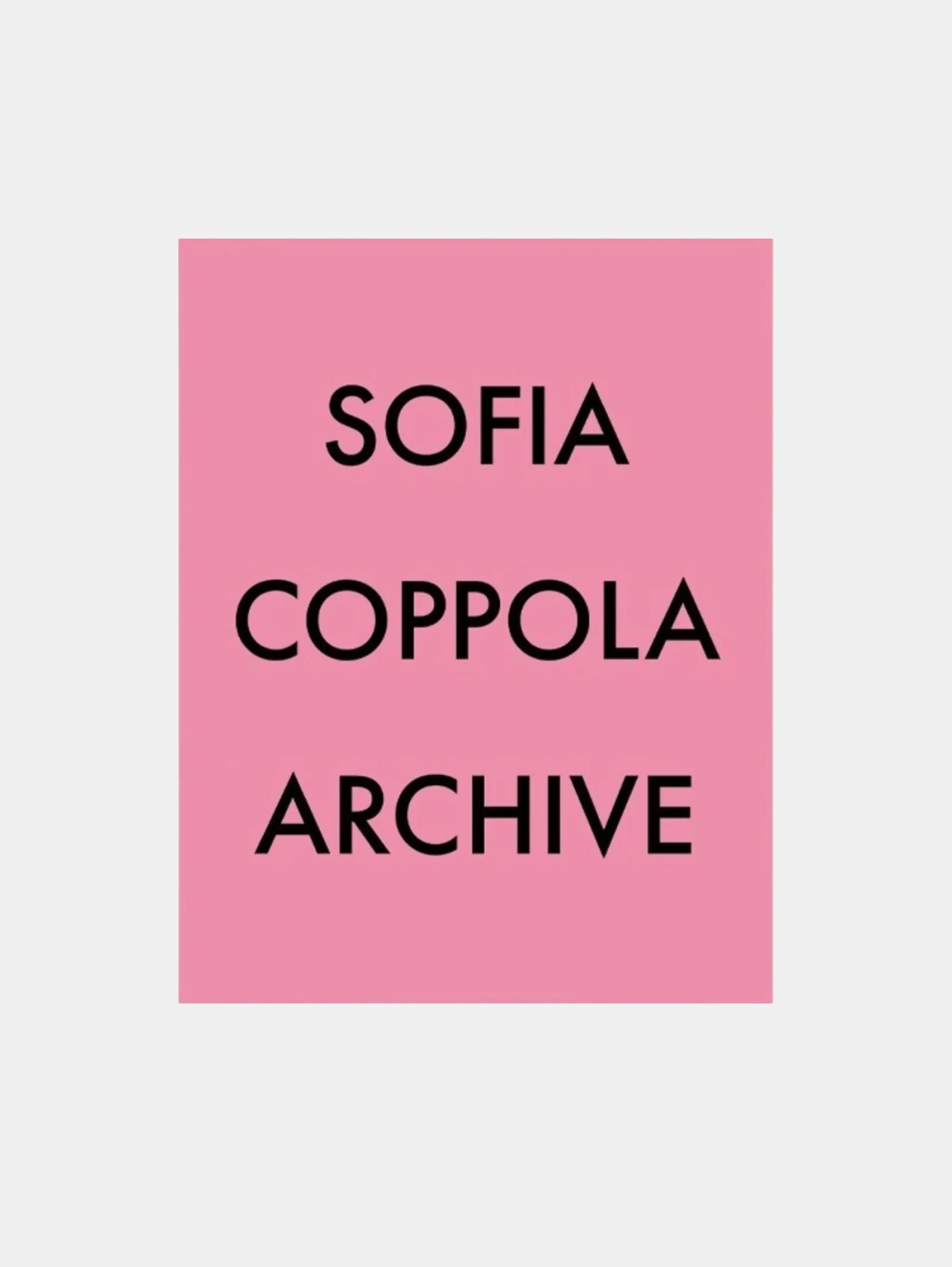 SOFIA COPPOLA ARCHIVE 1999-2023